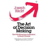 Joseph Bikart The Art of Decision Making (Copertina rigida)