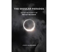Joseph Blankholm The Secular Paradox (Copertina rigida) Secular Studies