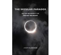Joseph Blankholm The Secular Paradox (Tascabile) Secular Studies