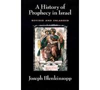 Joseph Blenkinso A History of Prophecy in Israel, Revised and Enlarg (Tascabile)