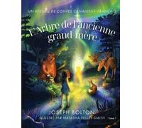 Joseph Bolton L'Arbre de l'ancienne grand-mère (Tascabile)