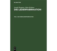 Joseph Borgman Oskar Krahner Die Oberlederfabrikation (Copertina rigida)