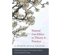 Joseph Boyle Natural Law Ethics in Theory and Practice (Tascabile)