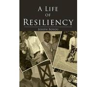 Joseph Boyou A Life of Resiliency (Tascabile)