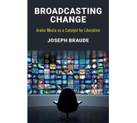 Joseph Braude Broadcasting Change (Copertina rigida)