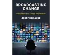 Joseph Braude Broadcasting Change (Copertina rigida)