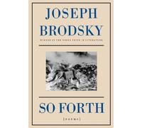 Joseph Brodsky So Forth: Poems (Tascabile)