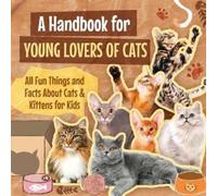 Joseph Brown A Handbook for Young Lovers of Cats (Tascabile)