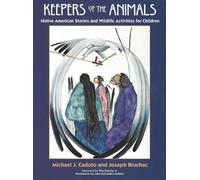 Joseph Bruchac Michael J. Caduto Keepers of the Animals (Tascabile)