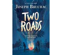 Joseph Bruchac Two Roads (Copertina rigida)