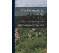 Joseph Bryant Rotherham The Emphasised Bible (Tascabile)