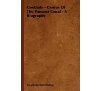 Joseph Buchlin Goethals - Genius Of The Panama Canal - A Bio (Copertina rigida)