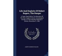 Joseph Burbeen Wa Life And Exploits Of Robert Rogers, The Ra (Copertina rigida)