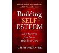 Joseph Burgo Building Self-Esteem (Tascabile)