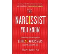 Joseph Burgo The Narcissist You Know (Tascabile)