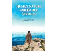 Joseph Butler Human Nature and Other Sermons (Tascabile)