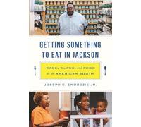 Joseph C. Ewoodzie Jr. Getting Something to Eat in Jackson (Copertina rigida)