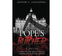 Joseph C Gioconda The Pope's Butcher (Tascabile)