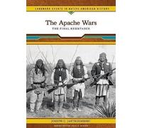 Joseph C. Jastrzembski The Apache Wars (Tascabile)