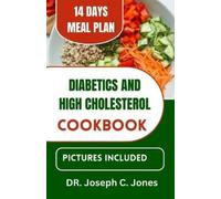 Joseph C Jones Diabetics and high cholesterol cookbook (Tascabile)