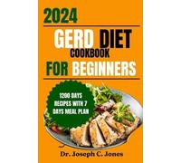 Joseph C Jones Gerd diet cookbook for beginners 2024 (Tascabile)