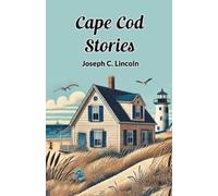 Joseph C. Lincoln Cape COD Stories (Tascabile)
