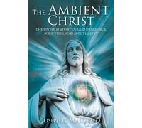 Joseph C Masterleo The Ambient Christ (Tascabile)
