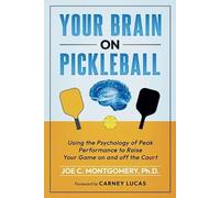 Joseph C Montgomery Your Brain on Pickleball (Tascabile)