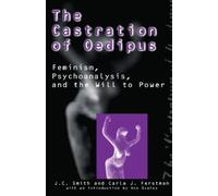Joseph C. Smith Carla J. Ferstman The Castration of Oedipus (Copertina rigida)