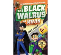 Joseph Caldara The Black Walrus and Kevin (Tascabile)