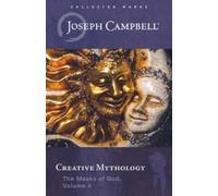 Joseph Campbell Creative Mythology (Copertina rigida)