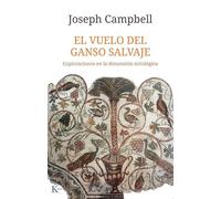 Joseph Campbell El Vuelo del Ganso Salvaje / The Wild Goose Flight (Tascabile)
