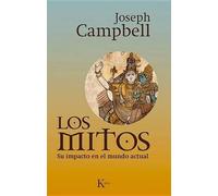 Joseph Campbell Los Mitos (Tascabile)