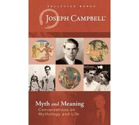 Joseph Campbell Myth and Meaning (Copertina rigida)