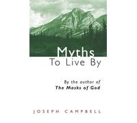 Joseph Campbell Myths to Live by (Tascabile)