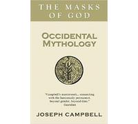 Joseph Campbell Occidental Mythology (Tascabile)