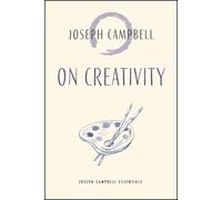Joseph Campbell On Creativity (Tascabile) (PRESALE 25/09/2026)