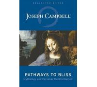 Joseph Campbell Pathways to Bliss (Copertina rigida)