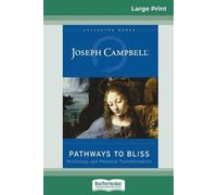Joseph Campbell Pathways to Bliss (Tascabile)