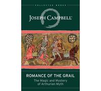 Joseph Campbell Romance of the Grail (Tascabile)