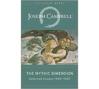 Joseph Campbell The Mythic Dimension (Tascabile)