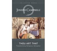 Joseph Campbell Thou Art That (Tascabile) Collected Works of Joseph Campbell