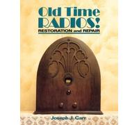 Joseph Carr Old Time Radios Restoration and Repair (Tascabile)