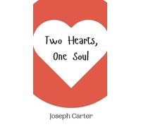 Joseph Carter Two Hearts, One Soul (Copertina rigida)