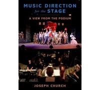 Joseph Church Music Direction for the Stage (Tascabile)