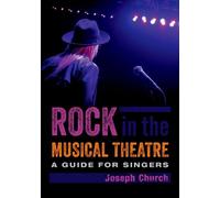 Joseph Church Rock in the Musical Theatre (Tascabile)