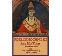 Joseph Clayton Pope Innocent III and His Times (Tascabile)