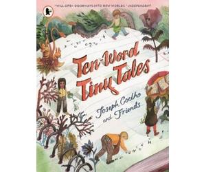 Joseph Coelho Coelho, Joseph Ten-Word Tiny Tales (Tascabile)