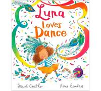 Joseph Coelho Luna Loves Dance (Tascabile) Luna Loves...
