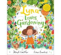 Joseph Coelho Luna Loves Gardening (Tascabile) Luna Loves...